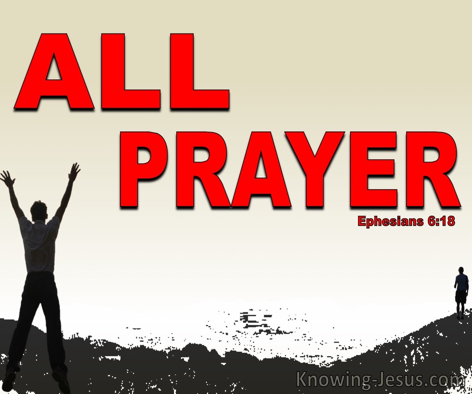 Ephesians 6:18  All Prayer (devotional)08:05 (red)